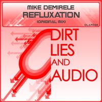 Mike Demirele - Refluxation