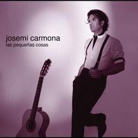 Josemi Carmona - Las Pequeñas Cosas