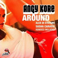 Angy Kore - Around (The Remixes)