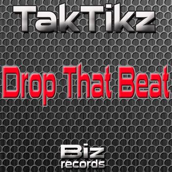 TakTikz - Drop That Beat