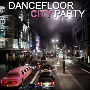 Various Artists - Dancefloor City Party