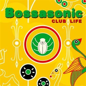Bossasonic - Club Life