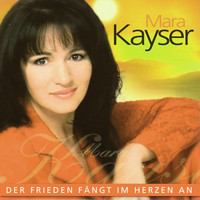 Mara Kayser - Der Frieden fängt im Herzen an