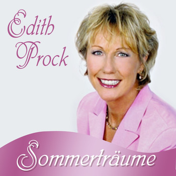 Edith Prock - Sommerträume