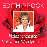 Edith Prock - Meine schönsten Volks- und Wanderlieder