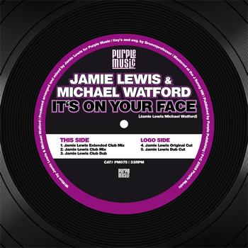 Jamie Lewis, Michael Watford - It's On Your Face
