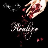 Henry B - Realize