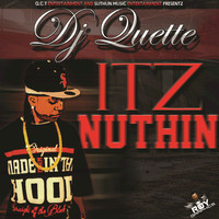 DJ Quette - Itz Nuthin