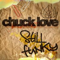 Chuck Love - Still Funky EP
