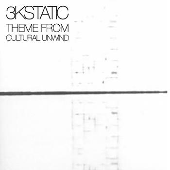 3kStatic - Theme From Cultural Unwind