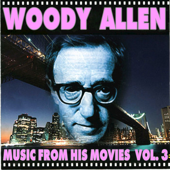 Various Artists - Woody Allen - Music From His Movies (Volume 3)