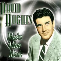 David Hughes - Make Mine Music