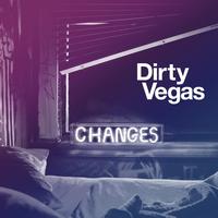 Dirty Vegas - Changes 2