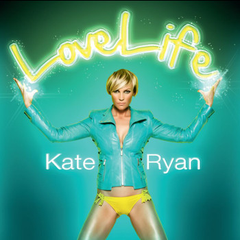 Kate Ryan - LoveLife