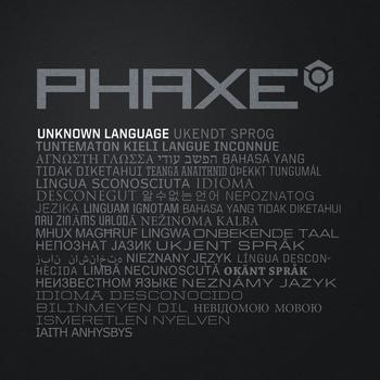 Phaxe - Unknown Language