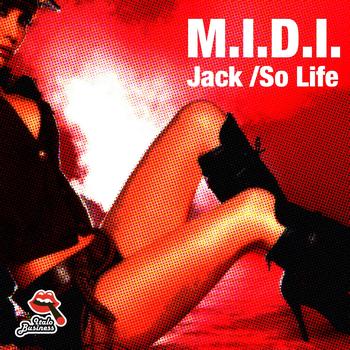 M.I.D.I. - Jack / So Life