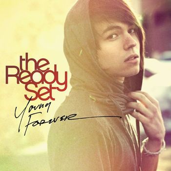 The Ready Set - Young Forever