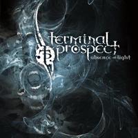 Terminal Prospect - Absence of Light