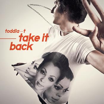 Toddla T - Take It Back