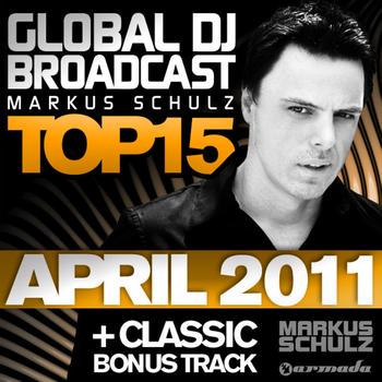 Markus Schulz - Global DJ Broadcast Top 15 - April 2011