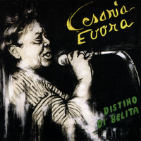 Cesaria Evora - Distino di belita