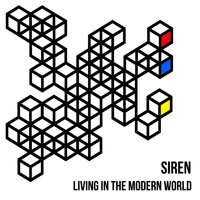 Siren - Living In The Modern World
