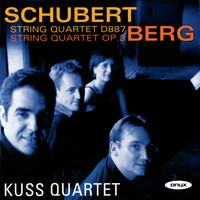 Kuss Quartet - Schubert: String Quartet No. 15 - Berg: String Quartet