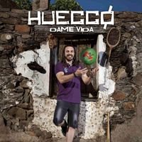 Huecco - Dame vida