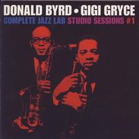 Donald Byrd & Gigi Gryce - Complete Jazz Lab Studio Session #1