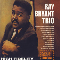 Ray Bryant Trio - Ray Bryant Trio Plays the Complete Little Susie