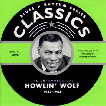 Howlin' Wolf - 1952-1953