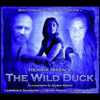 Henrik Ibsen - Theatre Clasics: The Wild Duck