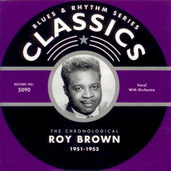 Roy Brown - 1951-1953