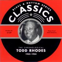 Todd Rhodes - 1952-1954
