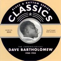 Dave Bartholomew - 1950-1952