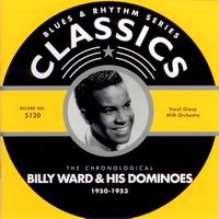 Billy Ward & His Dominoes - 1950-1953