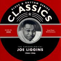 Joe Liggins - 1944-1946