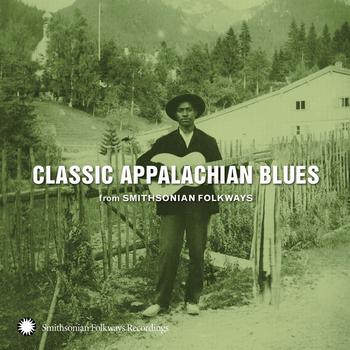 Various Artists - Classic Appalachian Blues from Smithsonian Folkways