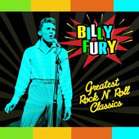 Billy Fury - Greatest Rock 'N Roll Classics