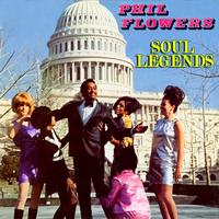 Phil Flowers - Soul Legends