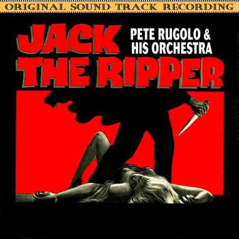 Pete Rugolo & His Orchestra - Jack The Ripper (Original Soundtrack Recording)