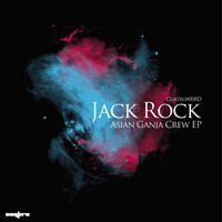 Jack Rock - Asian Ganja EP