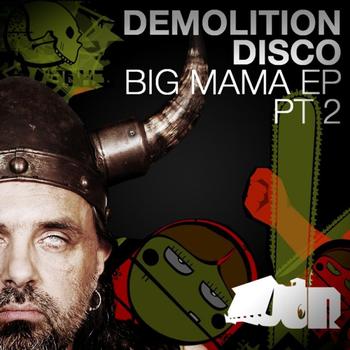 Demolition Disco - Big Mama EP (part 2)
