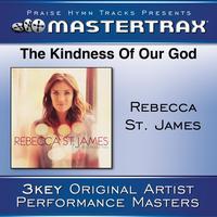 Rebecca St. James - The Kindness Of Our God [Performance Tracks]