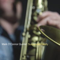 Mark O'Connor - Suspended Reality
