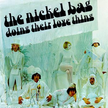The Nickel Bag - Doing Their Love Thing