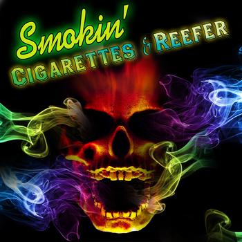 Various Artists - Smokin' - Cigarettes & Reefer