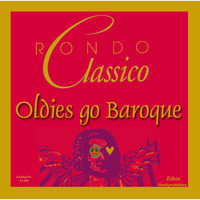 Rondo Classico - Oldies Go Baroque