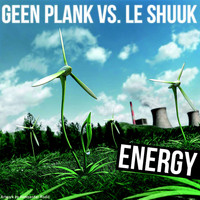 Geen Plank vs. le Shuuk - Energy