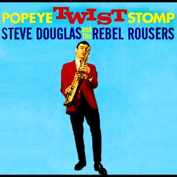 Steve Douglas - Popeye Twist & Stomp